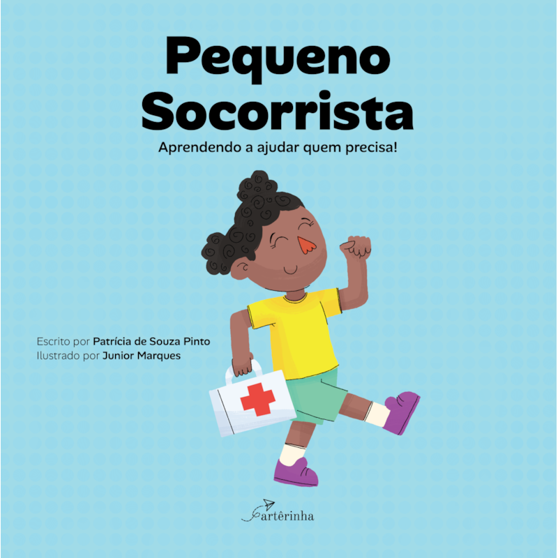 PEQUENO SOCORRISTA: APRENDENDO A AJUDAR QUEM PRECISA!