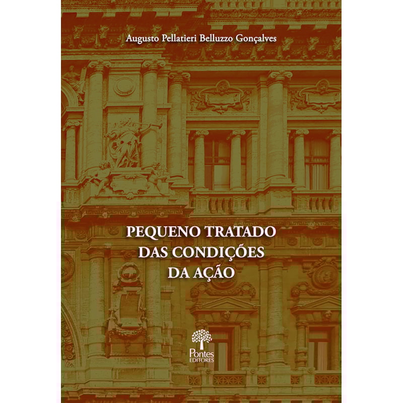 PEQUENO TRATADO DAS CONDIÇÕES DA AÇÃO