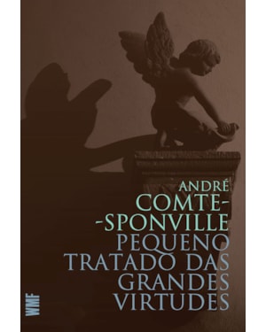 PEQUENO TRATADO DAS GRANDES VIRTUDES