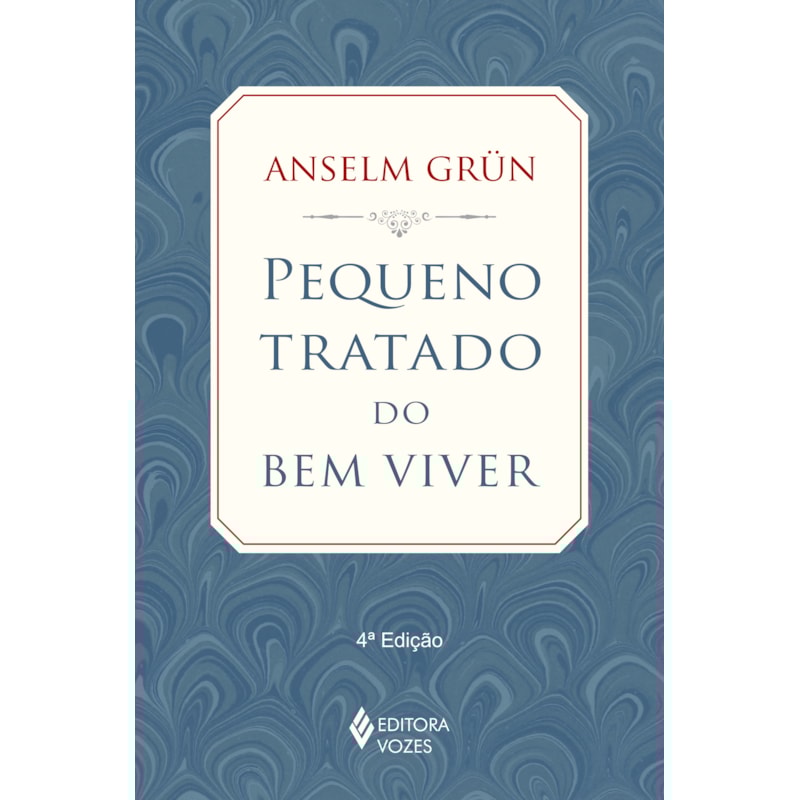 PEQUENO TRATADO DO BEM VIVER