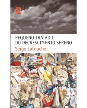 PEQUENO TRATADO DO DECRESCIMENTO SERENO