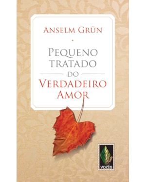 PEQUENO TRATADO DO VERDADEIRO AMOR