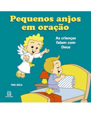 PEQUENOS ANJOS EM ORAÇÃO
