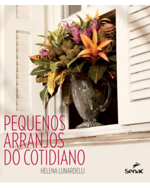 PEQUENOS ARRANJOS DO COTIDIANO