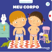 PEQUENOS CURIOSOS: MEU CORPO