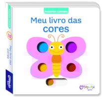PEQUENOS CURIOSOS: MEU LIVRO DAS CORES