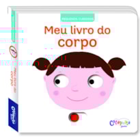 PEQUENOS CURIOSOS: MEU LIVRO DO CORPO