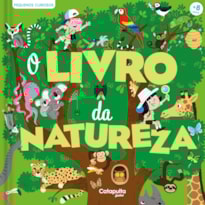 PEQUENOS CURIOSOS: O LIVRO DA NATUREZA