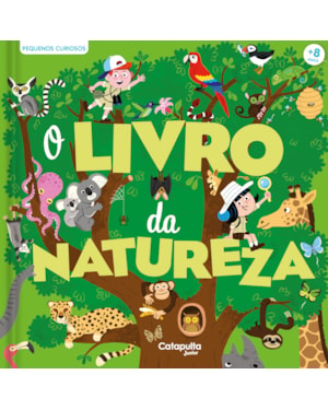 PEQUENOS CURIOSOS: O LIVRO DA NATUREZA
