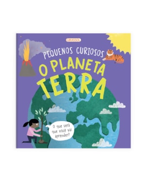 PEQUENOS CURIOSOS - O PLANETA TERRA