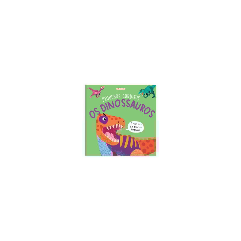 Pequenos curiosos - Os dinossauros