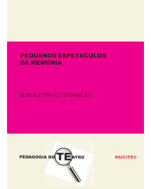 PEQUENOS ESPETÁCULOS DA MEMÓRIA: REGISTRO CÊNICO-DRAMATÚRGICO DE UMA TRUPE DE MULHERES IDOSAS