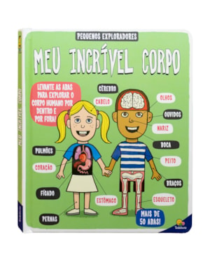 PEQUENOS EXPLORADORES: MEU INCRÍVEL CORPO