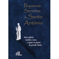 PEQUENOS SERMÕES DE SANTO ANTÓNIO