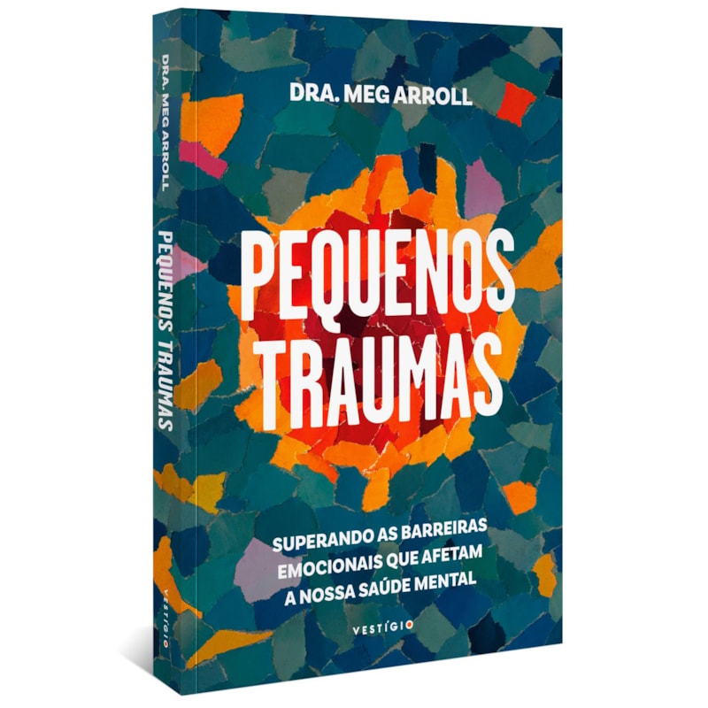 PEQUENOS TRAUMAS: SUPERANDO AS BARREIRAS EMOCIONAIS QUE AFETAM A NOSSA SAÚDE MENTAL