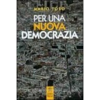 PER UNA NUOVA DEMOCRAZIA