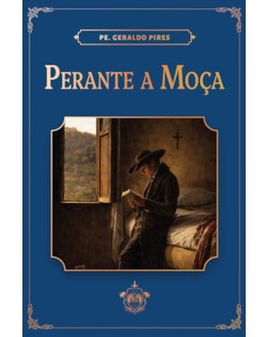 PERANTE A MOÇA (3ª EDIÇÃO)