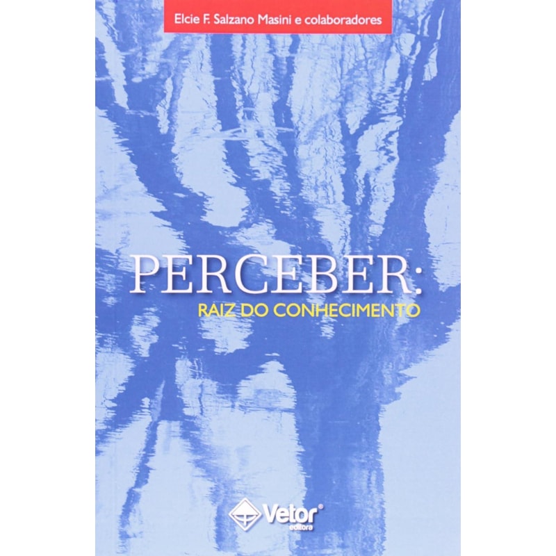 PERCEBER: RAIZ DO CONHECIMENTO