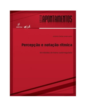 PERCEPÇÃO E NOTAÇÃO RÍTMICA