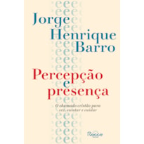 PERCEPÇÃO E PRESENÇA: O CHAMADO CRISTÃO PARA VER, ESCUTAR E CUIDAR