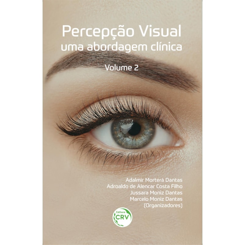 PERCEPÇÃO VISUAL: UMA ABORDAGEM CLÍNICA VOLUME 2