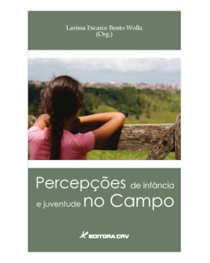 PERCEPÇÕES DE INFÂNCIA E JUVENTUDE NO CAMPO
