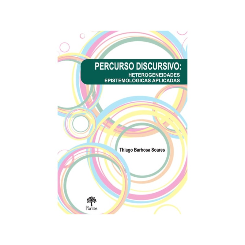 PERCURSO DISCURSIVO: HETEROGENEIDADES EPISTEMOLÓGICAS APLICADAS
