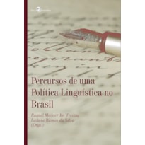 Percursos de uma política linguística no Brasil