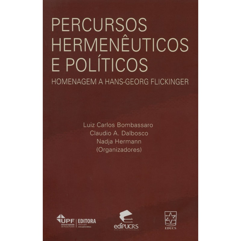 PERCURSOS HERMENEUTICOS E POLITICOS HOMENAGEM A HANS-GEORG-FLICKINGER