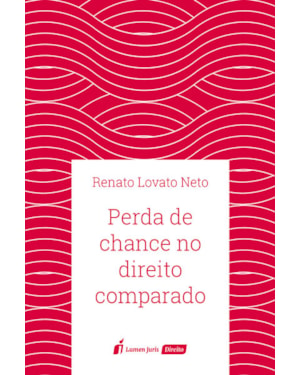 PERDA DE CHANCE NO DIREITO COMPARADO