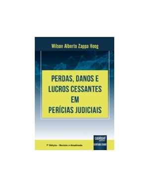PERDAS, DANOS E LUCROS CESSANTES EM PERÍCIAS JUDICIAIS