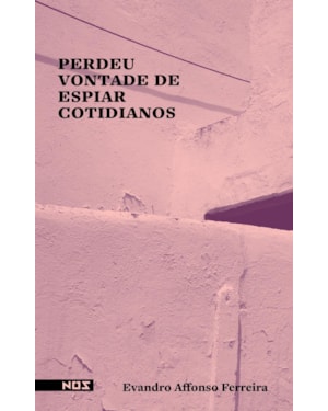 PERDEU VONTADE DE ESPIAR COTIDIANOS