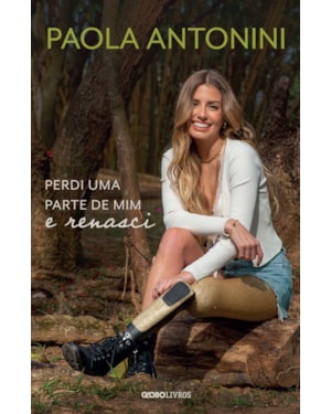 PERDI UMA PARTE DE MIM E RENASCI