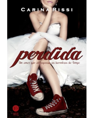 PERDIDA (VOL. 1): UM AMOR QUE ULTRAPASSA AS BARREIRAS DO TEMPO