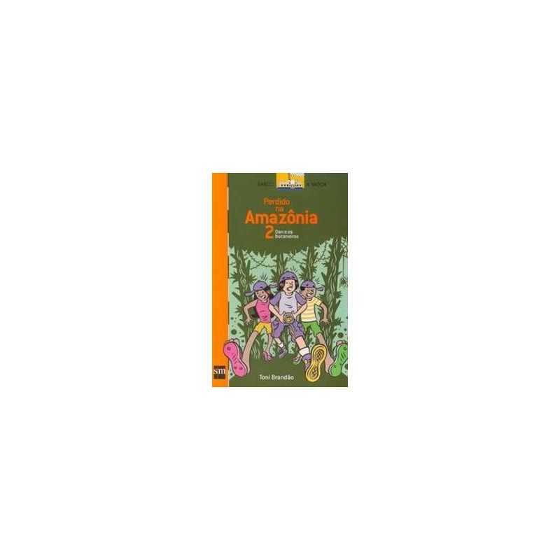 PERDIDO NA AMAZONIA 2 - DAN E OS BUCANEIROS