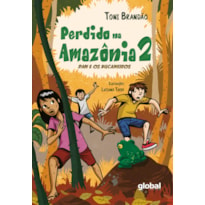 PERDIDO NA AMAZÔNIA VOLUME II: DAN E OS BUCANEIROS