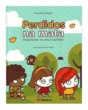 Perdidos na mata: explorando os cinco sentidos