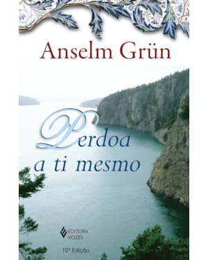 PERDOA A TI MESMO