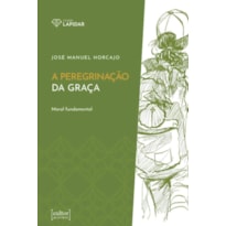 PEREGRINAÇÃO DA GRAÇA, A