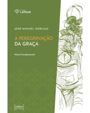 PEREGRINAÇÃO DA GRAÇA, A