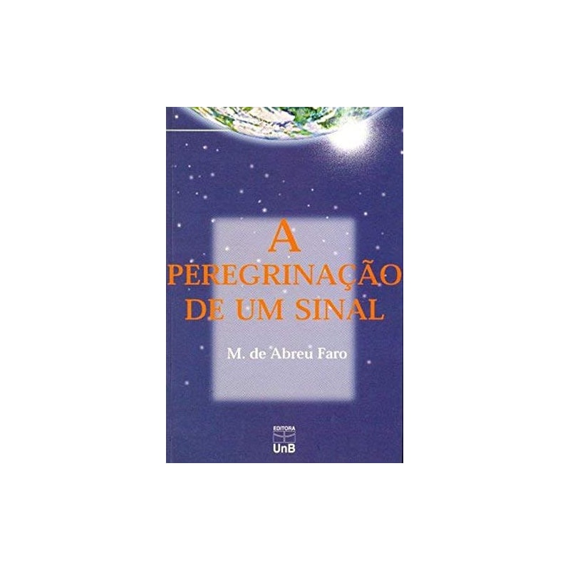 PEREGRINACAO DE UM SINAL, A - 1