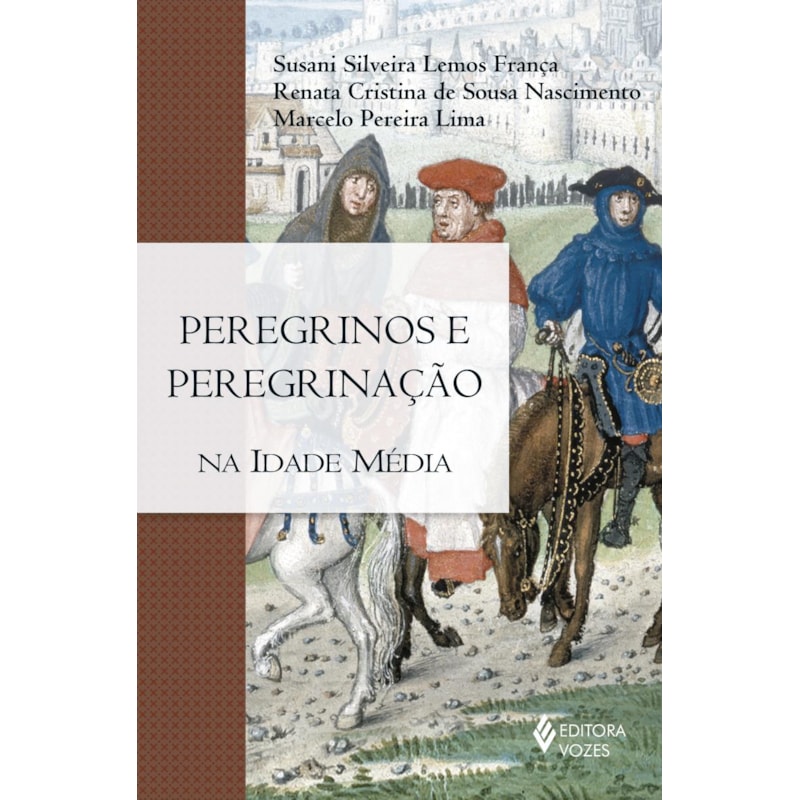 PEREGRINOS E PEREGRINAÇÃO NA IDADE MÉDIA