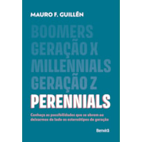 PERENNIALS: CONHEÇA AS POSSIBILIDADES QUE SE ABREM AO DEIXARMOS DE LADO OS ESTEREÓTIPOS DE GERAÇÃO - 1ª EDIÇÃO 2024