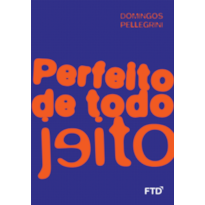 Perfeito de todo jeito