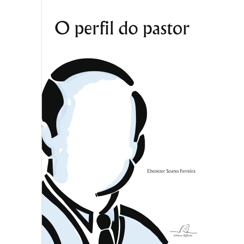PERFIL DO PASTOR, O
