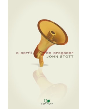 Perfil do pregador, o - edição revisada
