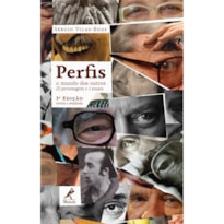 PERFIS: O MUNDO DOS OUTROS 22 PERSONAGENS E 1 ENSAIO