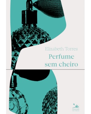 PERFUME SEM CHEIRO