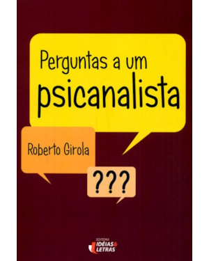 PERGUNTAS A UM PSICANALISTA
