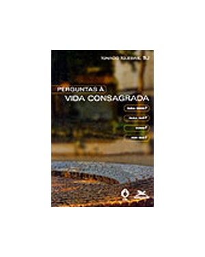 PERGUNTAS A VIDA CONSAGRADA